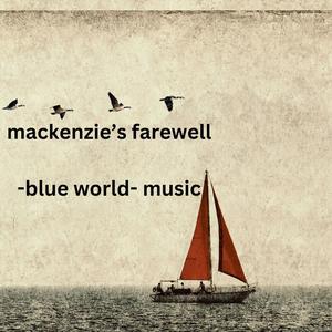 Mackenzie’s Farewell
