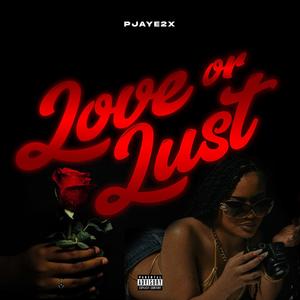 Love or Lust (Explicit)