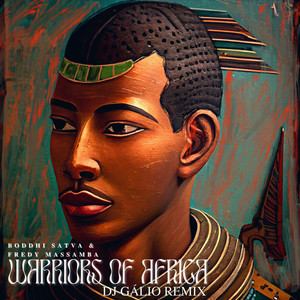 Warriors of Africa (Dj Gálio Main Mix)