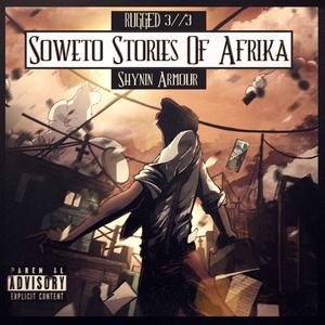 Rugged 3//3: Soweto Stories of Afrika