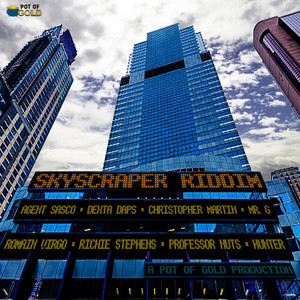 Skyscraper Riddim (Explicit)