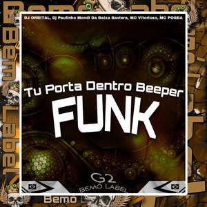 Tu Porta Dentro Beeper Funk