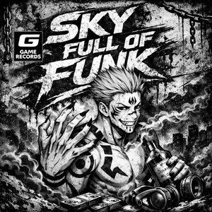 SKY FULL OF FUNK (Explicit)
