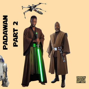 Padawan, Pt. 2 (feat. Art Fenixx & Rayza Ray) (Explicit)