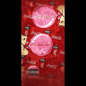 ABG Spade - Pop Dat Ass (Explicit)