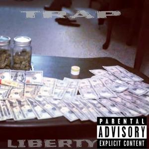 Trap Liberty (Explicit)