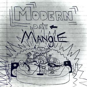 Modern Day Mangle