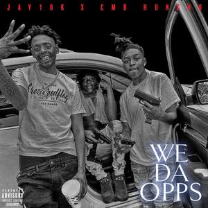 We Da Opps (Explicit)