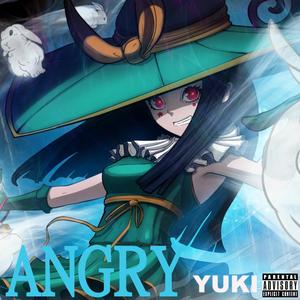 Angry (Explicit)