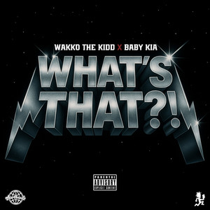 Whats That!? (Explicit)