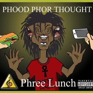 Phree Lunch: Phuud4thought (Explicit)