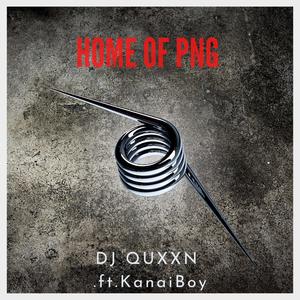 Home of PNG (feat. Kana EE Boys)