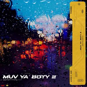 Muv ya Boty 2 (feat. Tadisk)