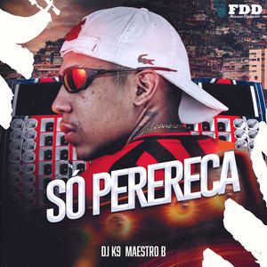 Só Perereca (Explicit)