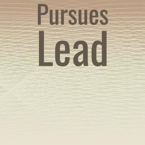 Pursues Lead