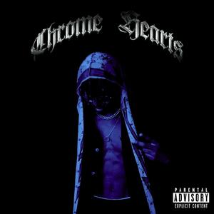 €hrome Heart$ (Explicit)
