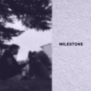 MILESTONE (Explicit)