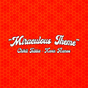 Miraculous Theme (De "Miraculous: Las aventuras de Ladybug")