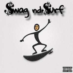 swag nd surf (Explicit)