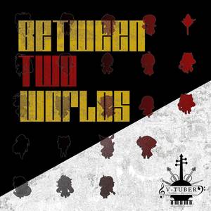 Between Two Worlds (Symphonic Cover)