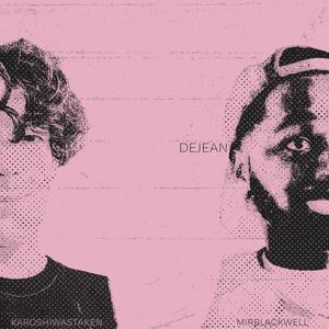 DeJean (feat. Karoshiwastaken) (Explicit)