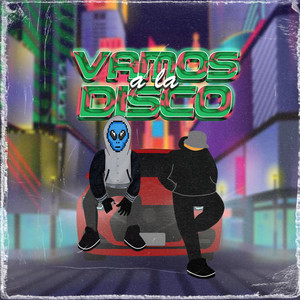 Vamos a la Disco (Explicit)