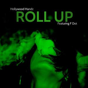 Roll Up (feat. F Dot) (Explicit)