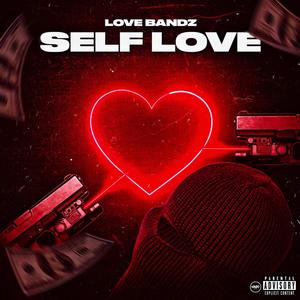 Self love (Explicit)