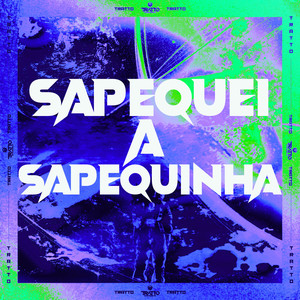 Sapequei a Sapequinha (Explicit)