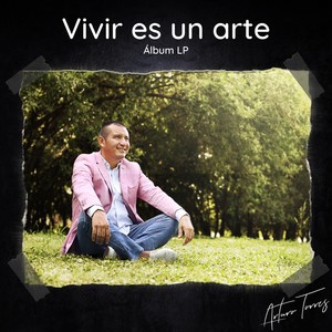 Vivir Es un Arte