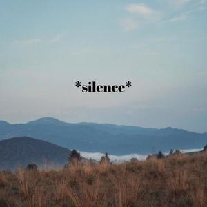 Silence
