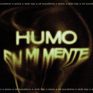 HUMO EN MI MENTE (Explicit)