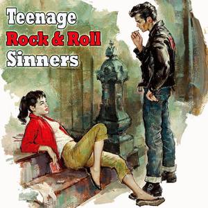 Teenage Rock & Roll Sinners