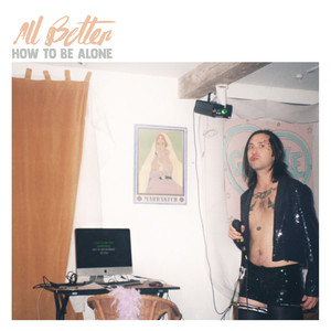 How To Be Alone (Explicit)