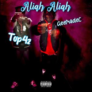 Aliah Aliah (feat. GeeMadeC) (Explicit)