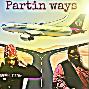 Partin ways (feat. CNC Gino) [Explicit]