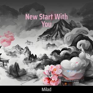 New Start With You