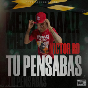 Tu Pensabas (Audio Oficial) [Explicit]