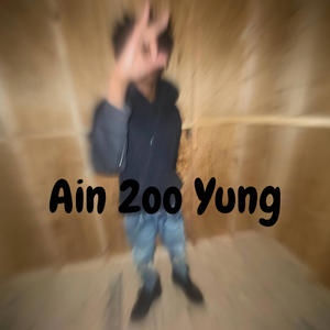 Aint 2oo Yung (Explicit)