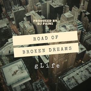 Road of Broken Dreams (Explicit)