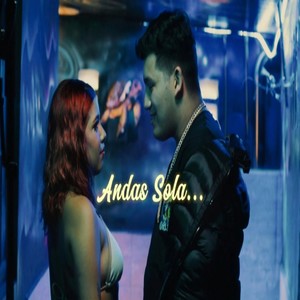 Andas Sola (Explicit)