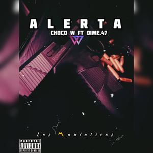 Alerta (feat. Dime.47) [Explicit]