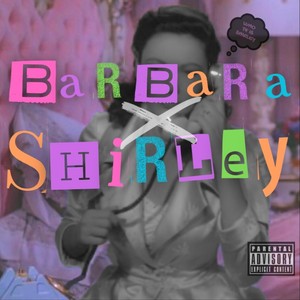 Barbara X Shirley (Explicit)