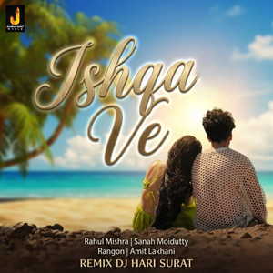Ishqa Ve (Remix)