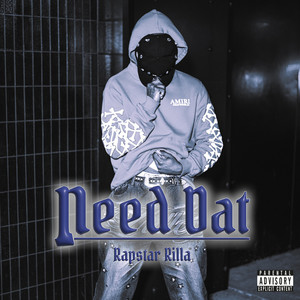 Need Dat (Explicit)