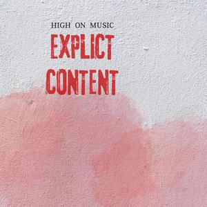 Explicit Content (feat. Angel Zacr, Antara Daxx, Gsmit CDB & Vinki CDB)