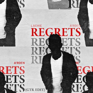 Regrets (GTR Edit|Explicit)
