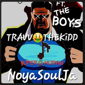 SUPER HUMAN (NOYASOULjA) (feat. NoyaSoulja) [Explicit]