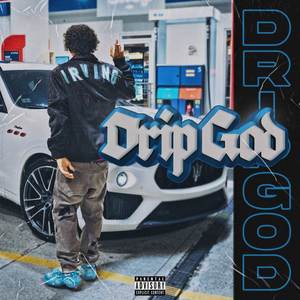 Drip God (Explicit)