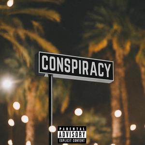 Conspiracy (Explicit)